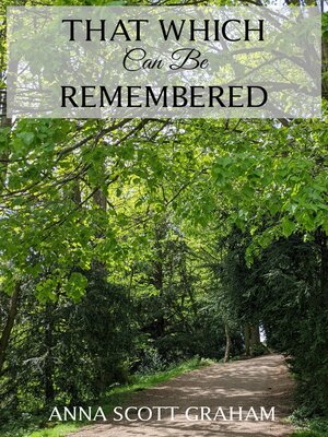 cover image of That Which Can Be Remembered